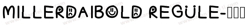 MILLERDAIBOLD REGULE字体转换